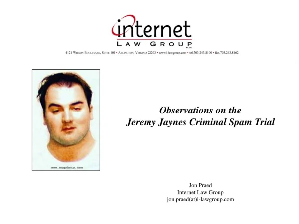 Observations on the  Jeremy Jaynes Criminal Spam Trial