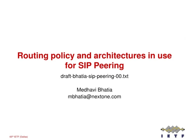 Routing policy and architectures in use for SIP Peering