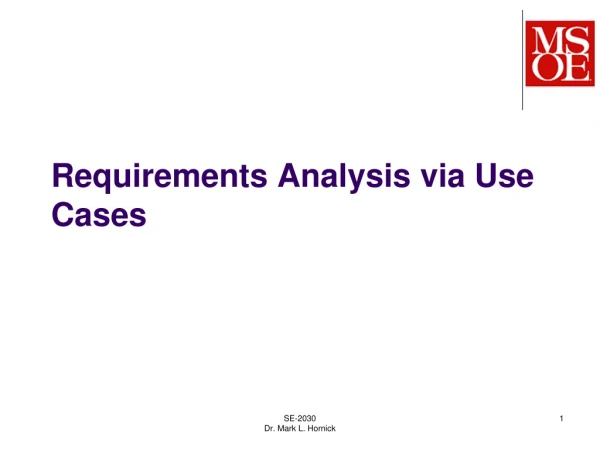 Requirements Analysis via Use Cases