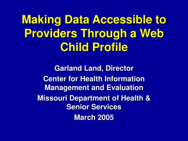 Making Data Accessible to Providers Through a Web Child Profile