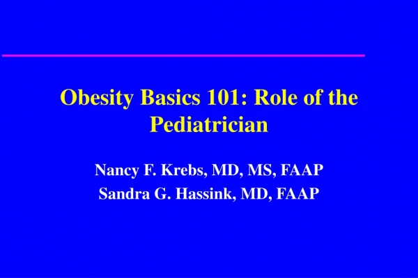 Obesity Basics 101: Role of the Pediatrician