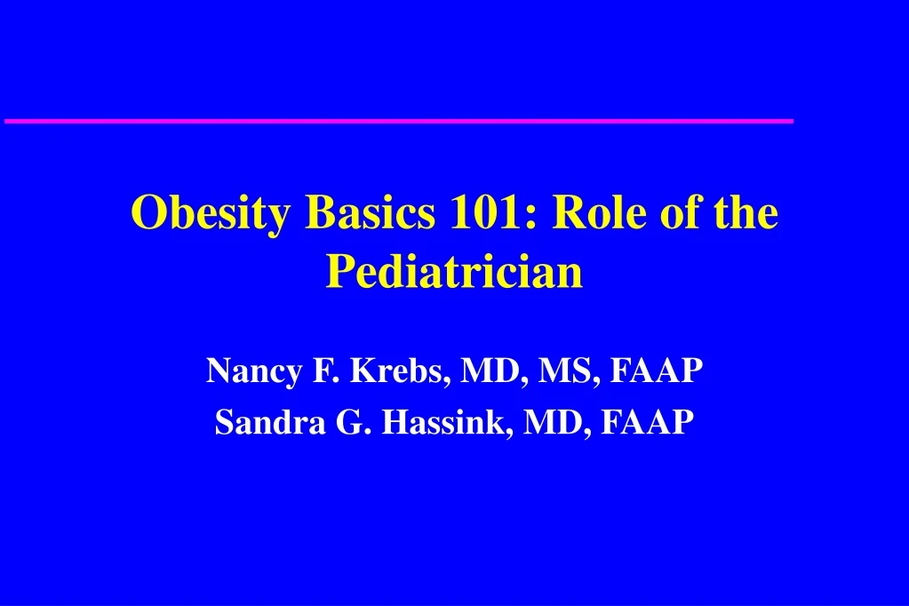 obesity basics 101 role of the pediatrician