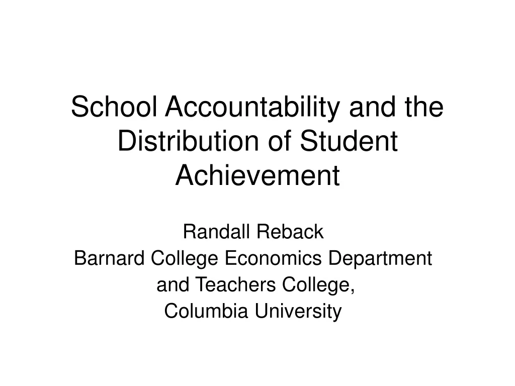 school accountability and the distribution of student achievement