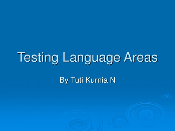 Testing Language Areas