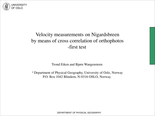 Velocity measurements on Nigardsbreen by means of cross correlation of orthophotos -first test