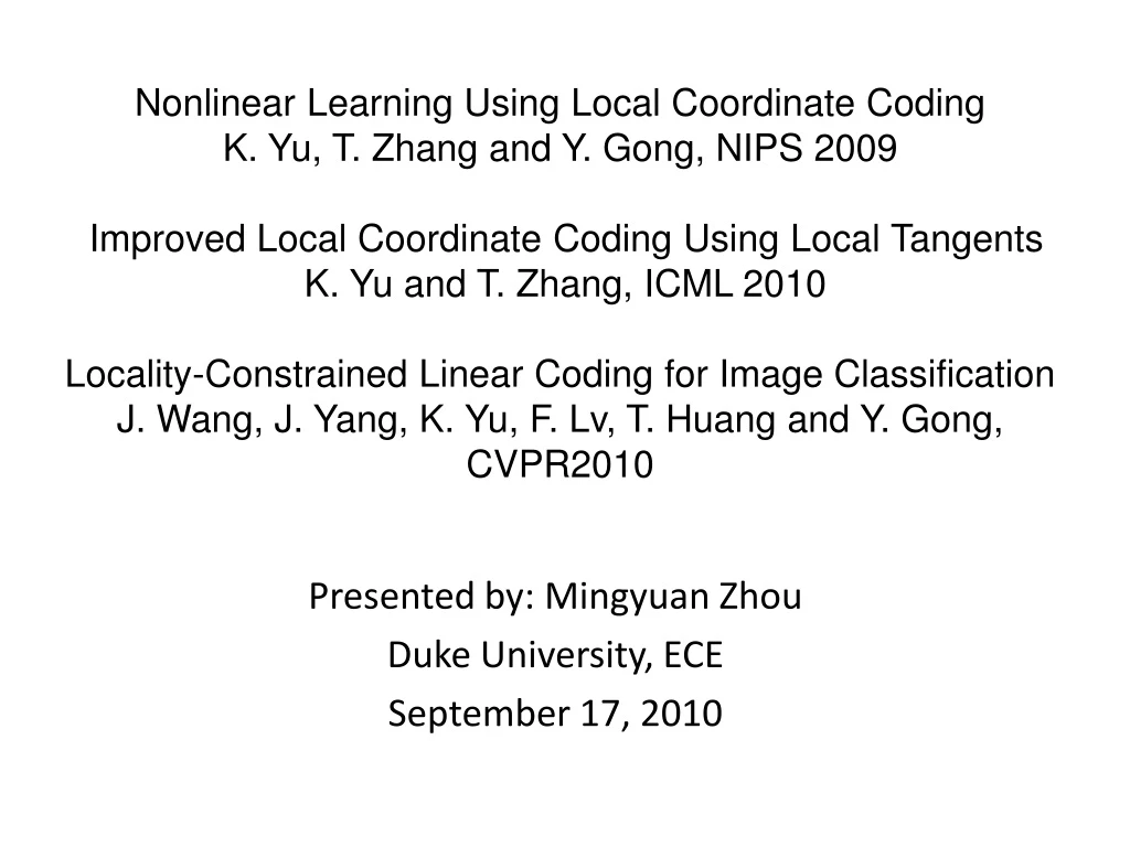 presented by mingyuan zhou duke university ece september 17 2010