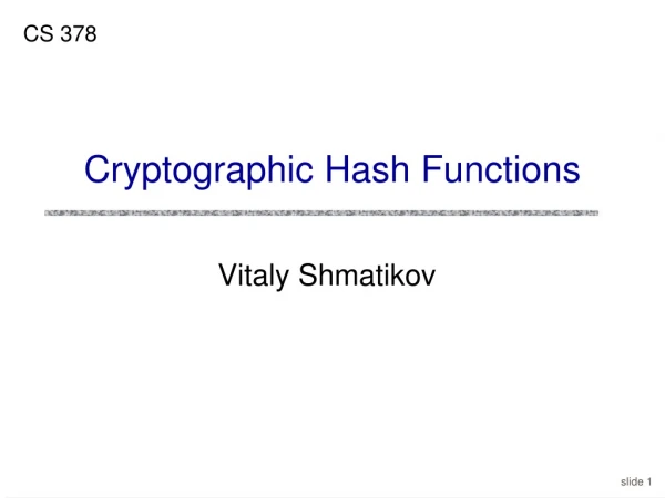 Cryptographic Hash Functions