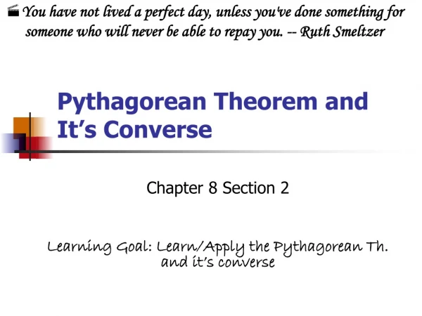 Pythagorean Theorem and It’s Converse