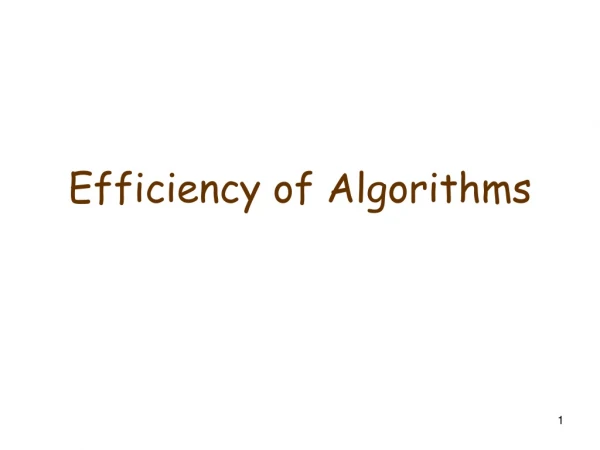 Efficiency of Algorithms