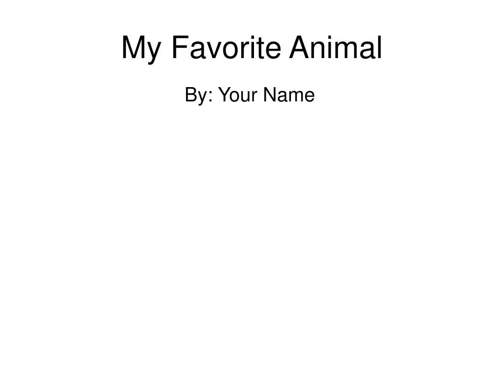 my favorite animal