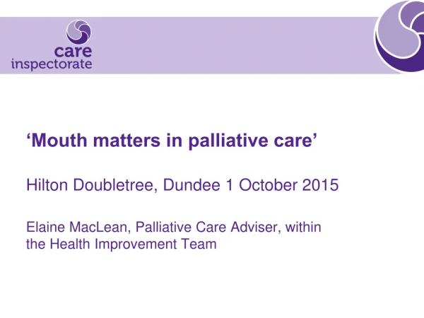 ‘Mouth matters in palliative care’
