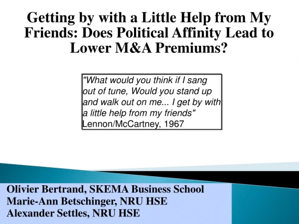 Getting by with a Little Help from My Friends: Does Political Affinity Lead to Lower M&amp;A Premiums?