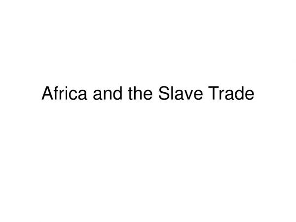 Africa and the Slave Trade