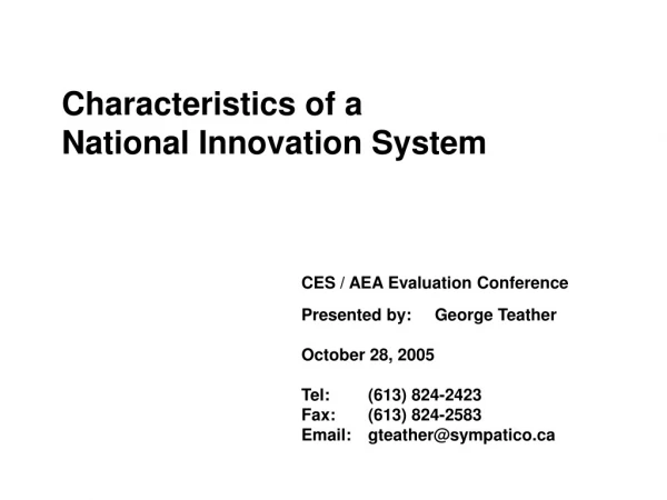 Characteristics of a     National Innovation System