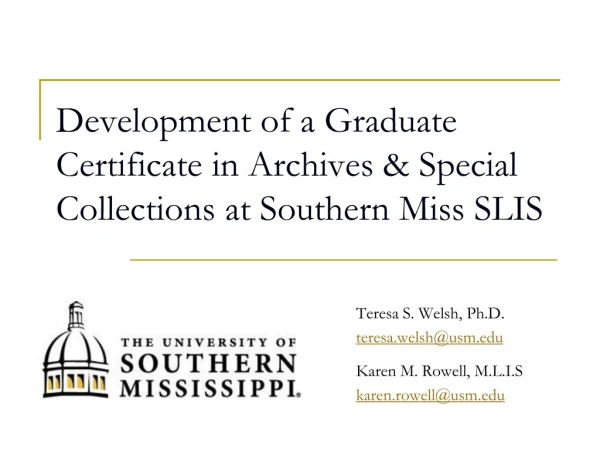 Development of a Graduate Certificate in Archives &amp; Special Collections at Southern Miss SLIS