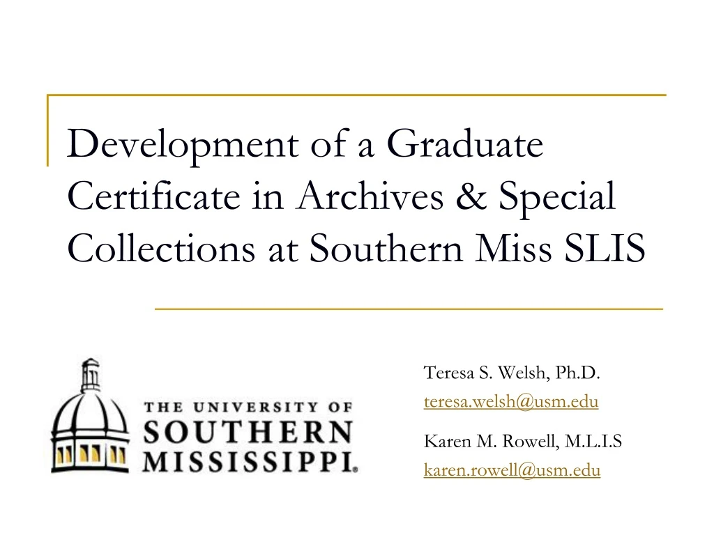 development of a graduate certificate in archives special collections at southern miss slis