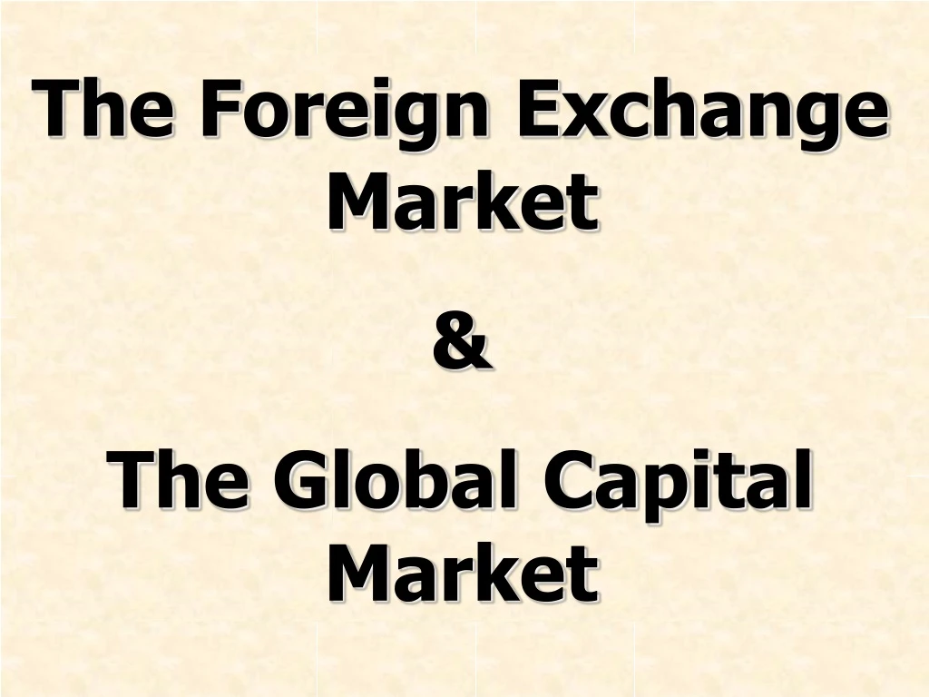 the foreign exchange market the global capital