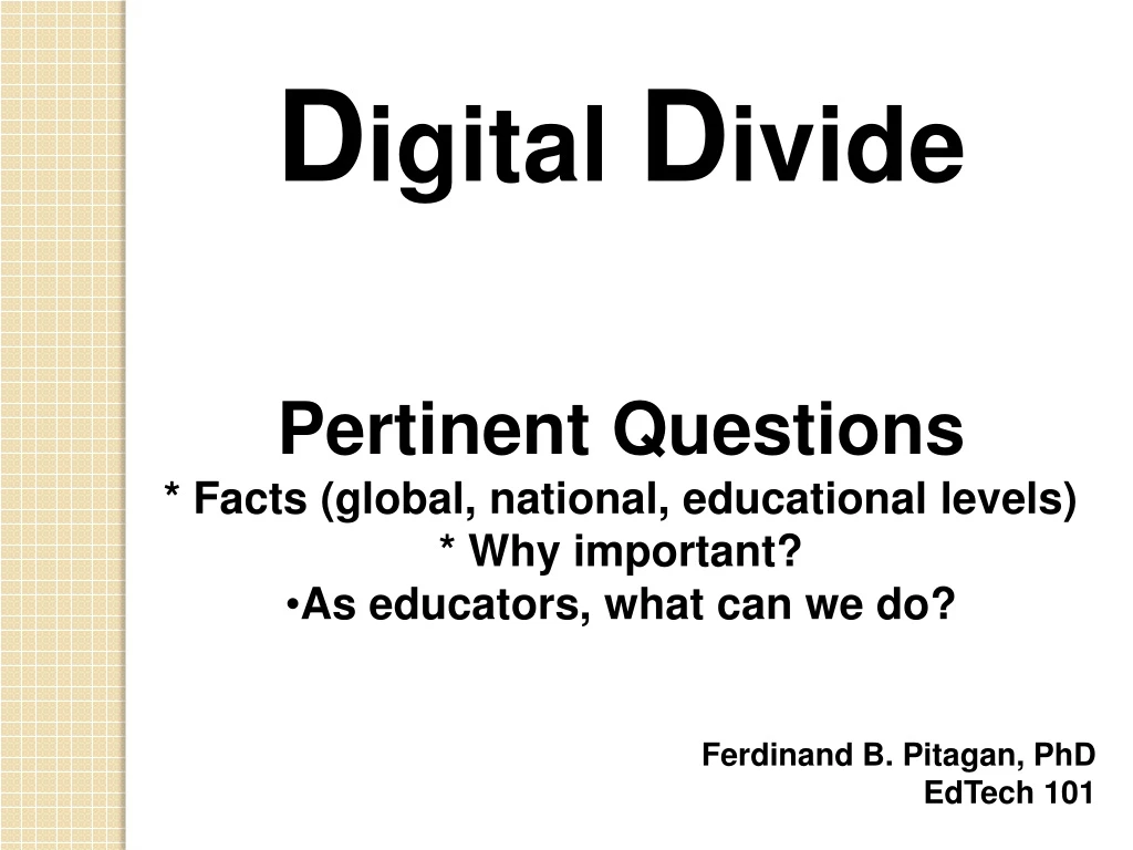 d igital d ivide pertinent questions facts global