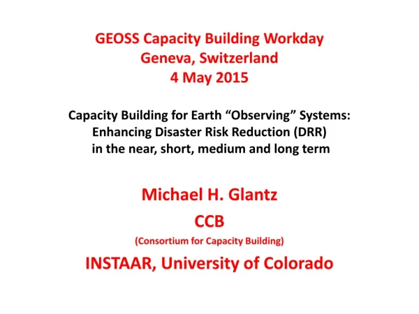 Michael H. Glantz CCB  (Consortium for Capacity Building) INSTAAR, University of Colorado