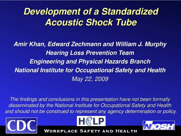 Development of a Standardized Acoustic Shock Tube