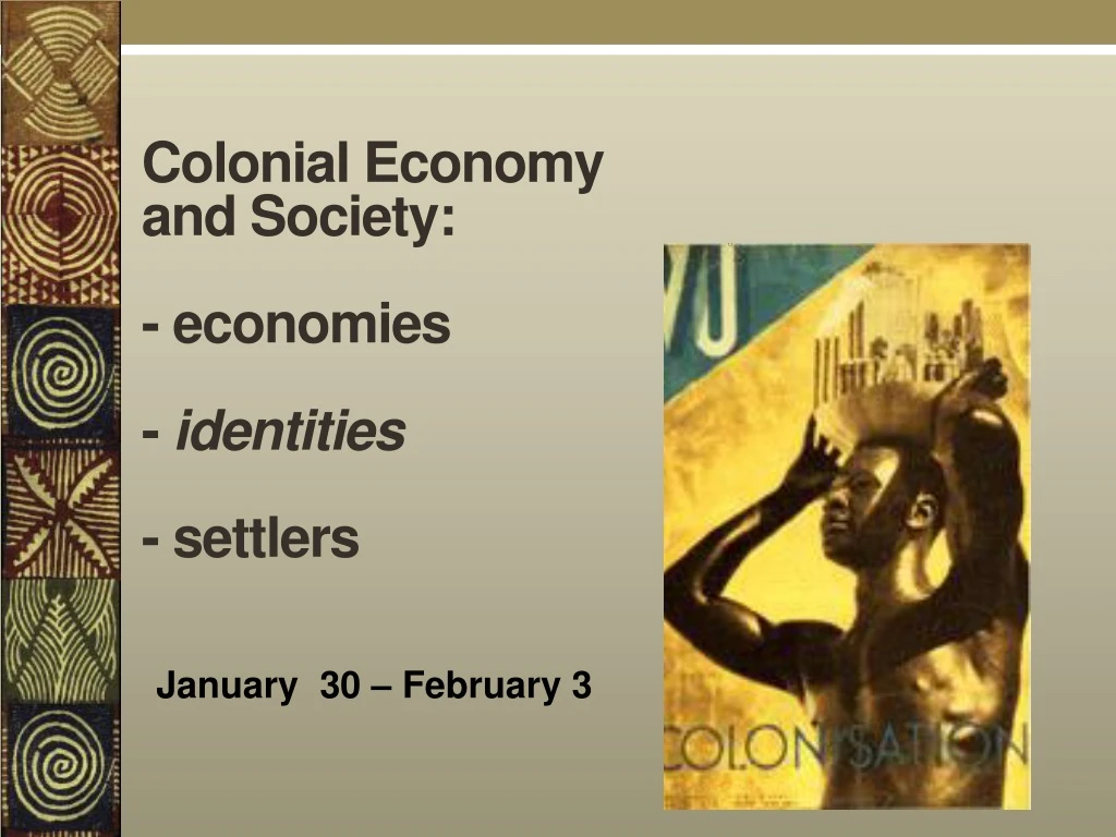 colonial economy and society economies identities settlers