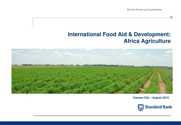 International Food Aid &amp; Development:   Africa Agriculture