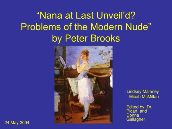 “Nana at Last Unveil’d? Problems of the Modern Nude” by Peter Brooks