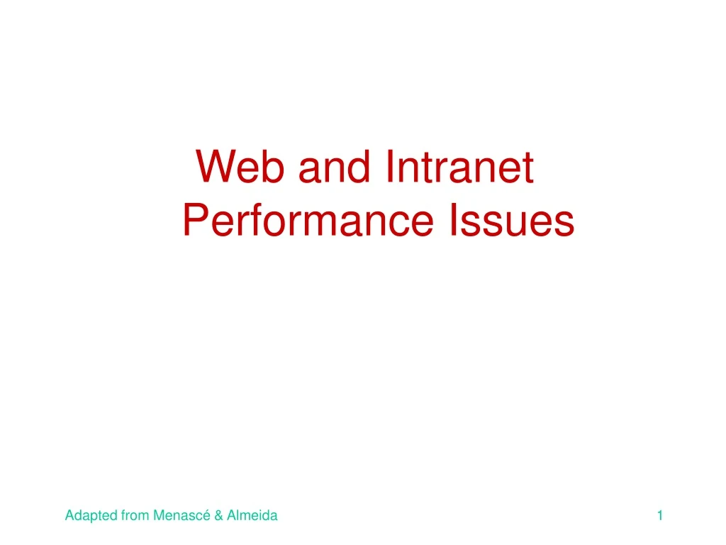 web and intranet performance issues