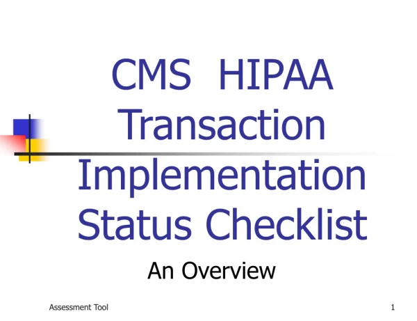 CMS  HIPAA  Transaction Implementation Status Checklist