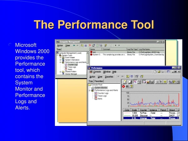 The Performance Tool