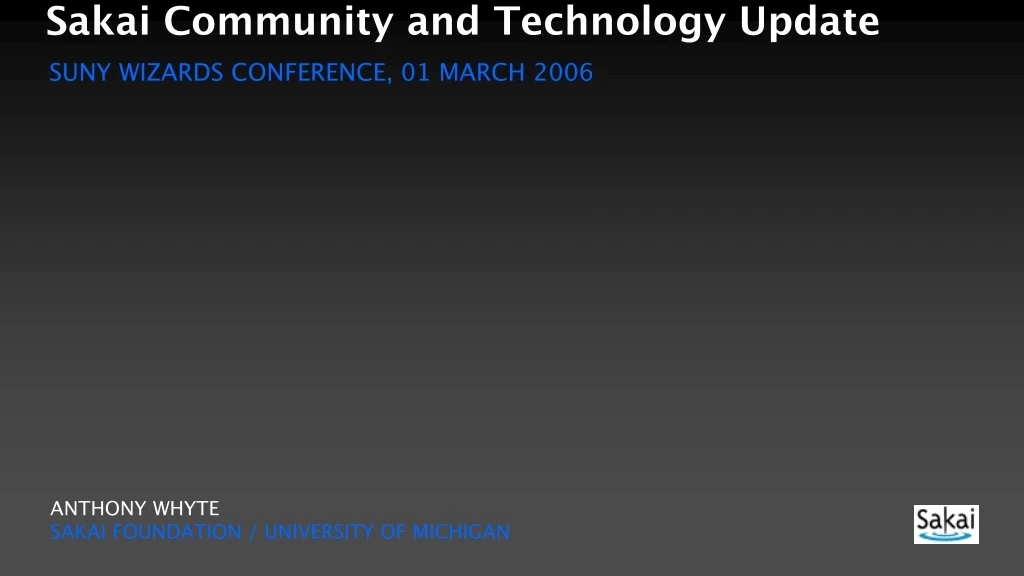 sakai community and technology update