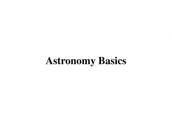 Astronomy Basics