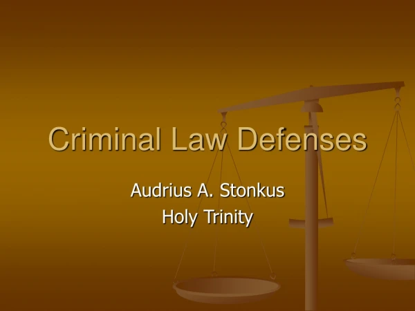 Criminal Law Defenses