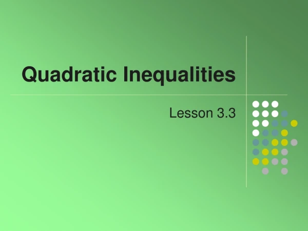 Quadratic Inequalities