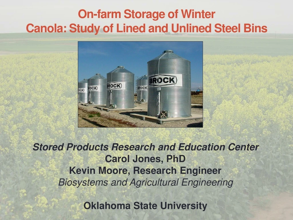 on farm storage of winter canola study of lined and unlined steel bins