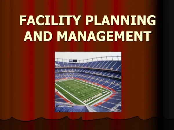 FACILITY PLANNING AND MANAGEMENT