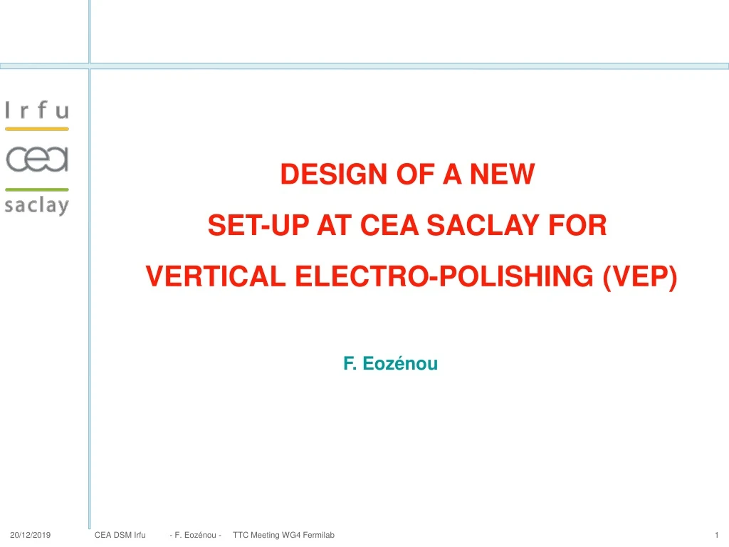 design of a new set up at cea saclay for vertical