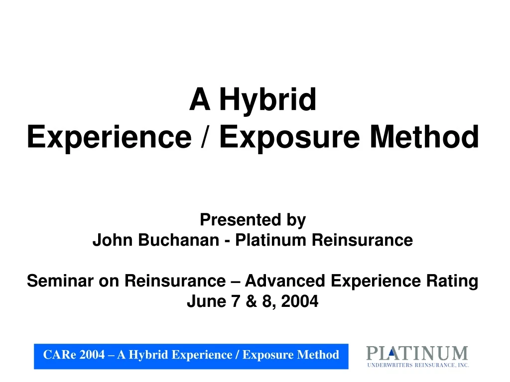 a hybrid experience exposure method presented