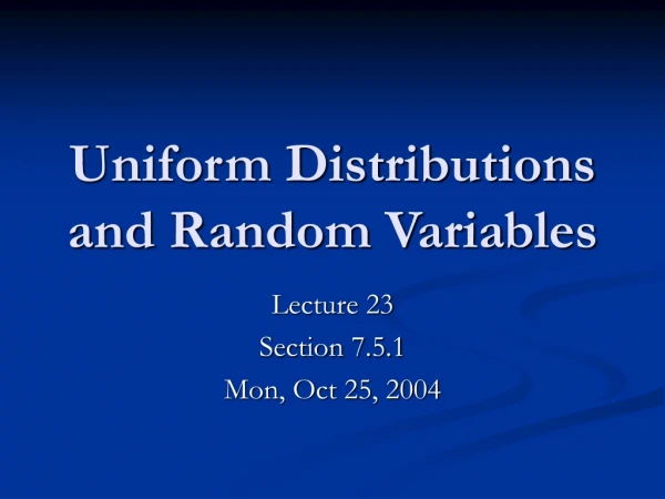 Uniform Distributions and Random Variables