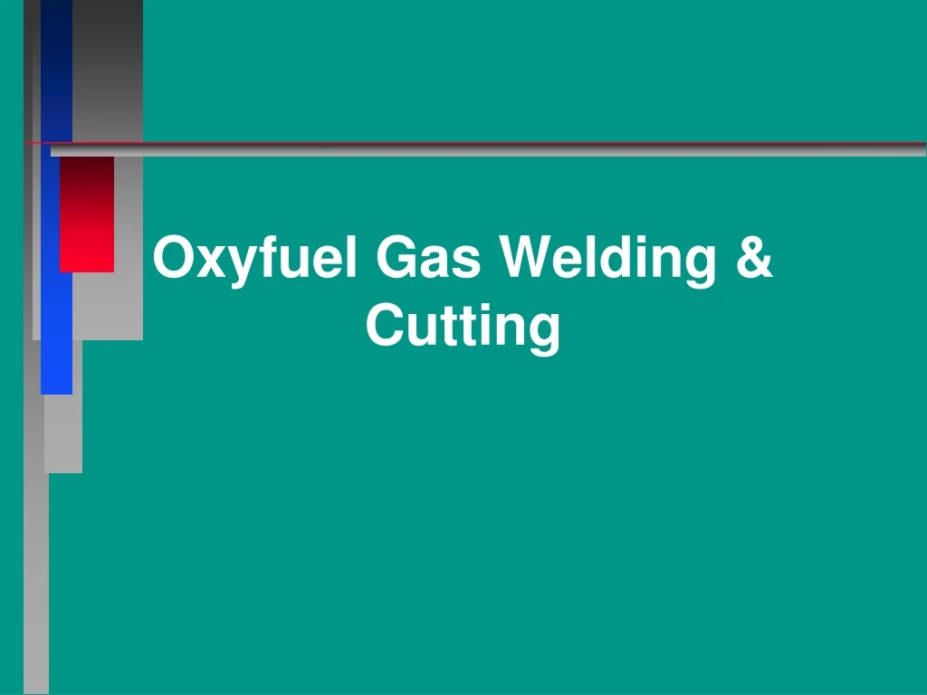 oxyfuel gas welding cutting