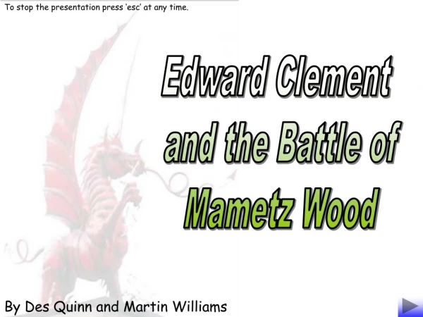 Edward Clement  and the Battle of Mametz Wood