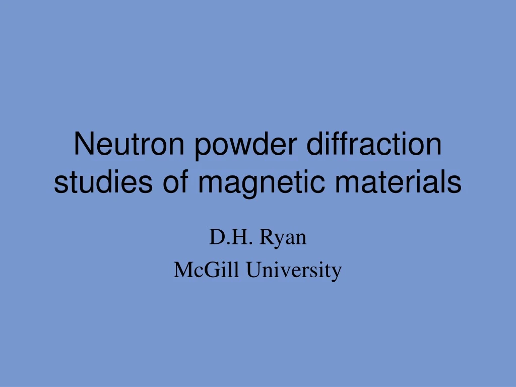 neutron powder diffraction studies of magnetic materials