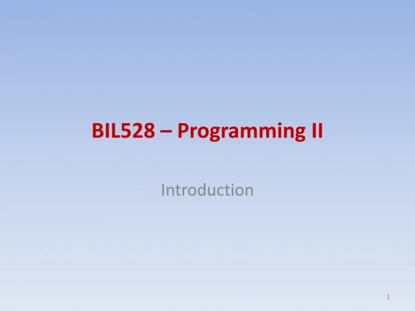 BI L528  – Programming  II