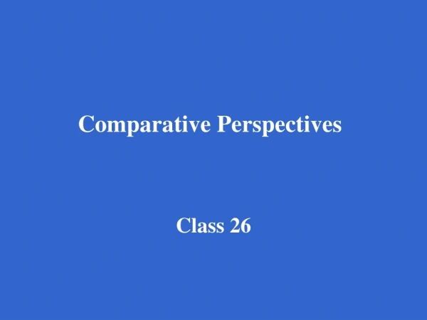 Comparative Perspectives