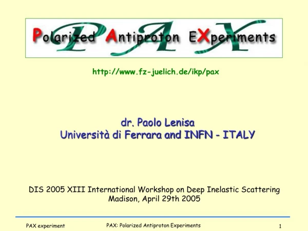 dr. Paolo Lenisa Università di Ferrara and INFN - ITALY