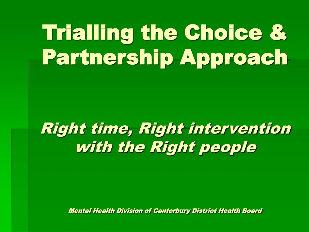 trialling the choice partnership approach right