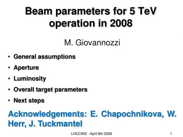 Beam parameters for 5  TeV  operation in 2008