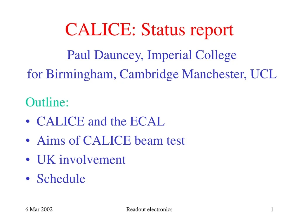 calice status report