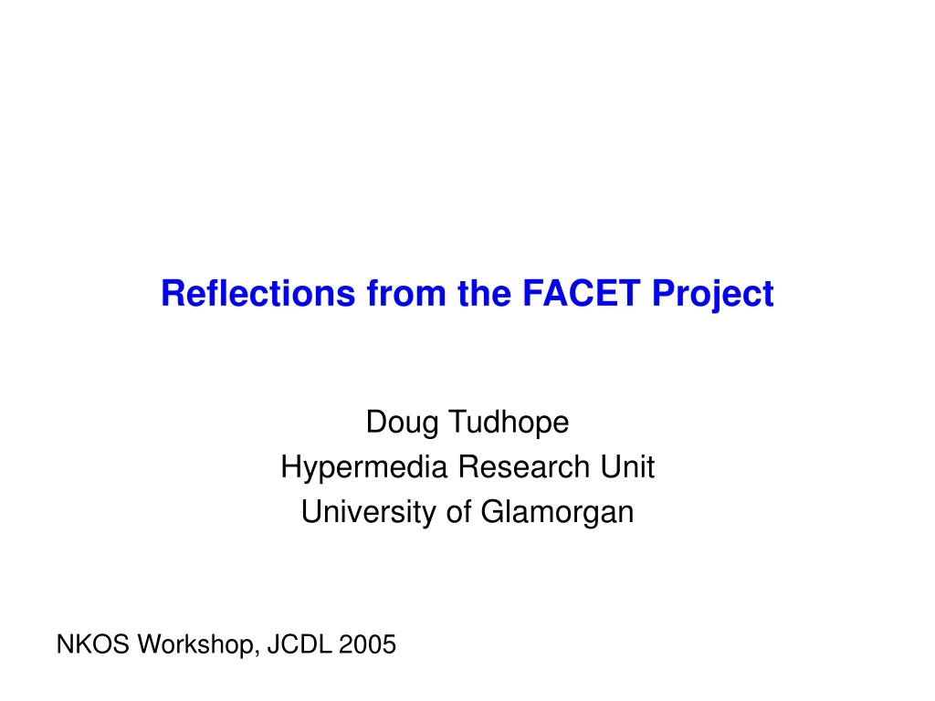 reflections from the facet project