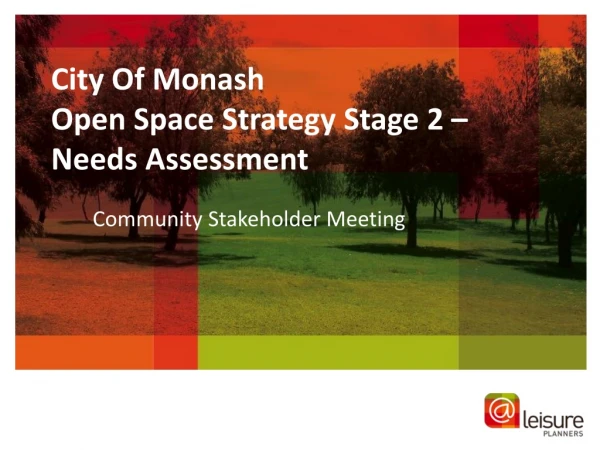City Of Monash  Open Space Strategy Stage 2 – Needs Assessment